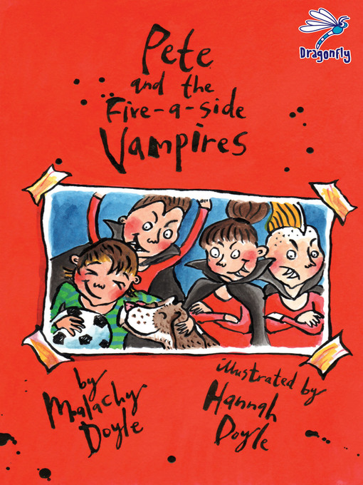 Title details for Pete and the Five-A-Side Vampires by Malachy Doyle - Available